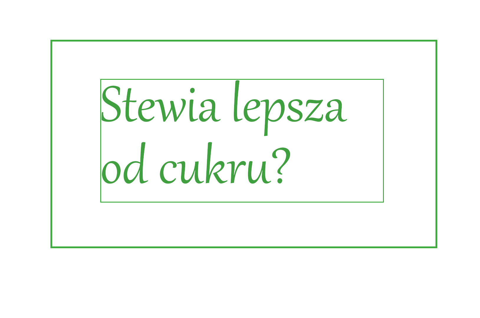 stevia