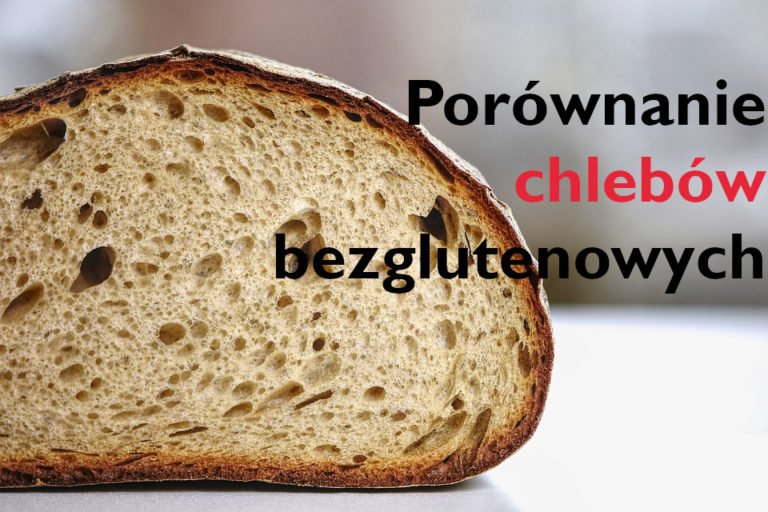 porównanie chlebów bezglutenowych