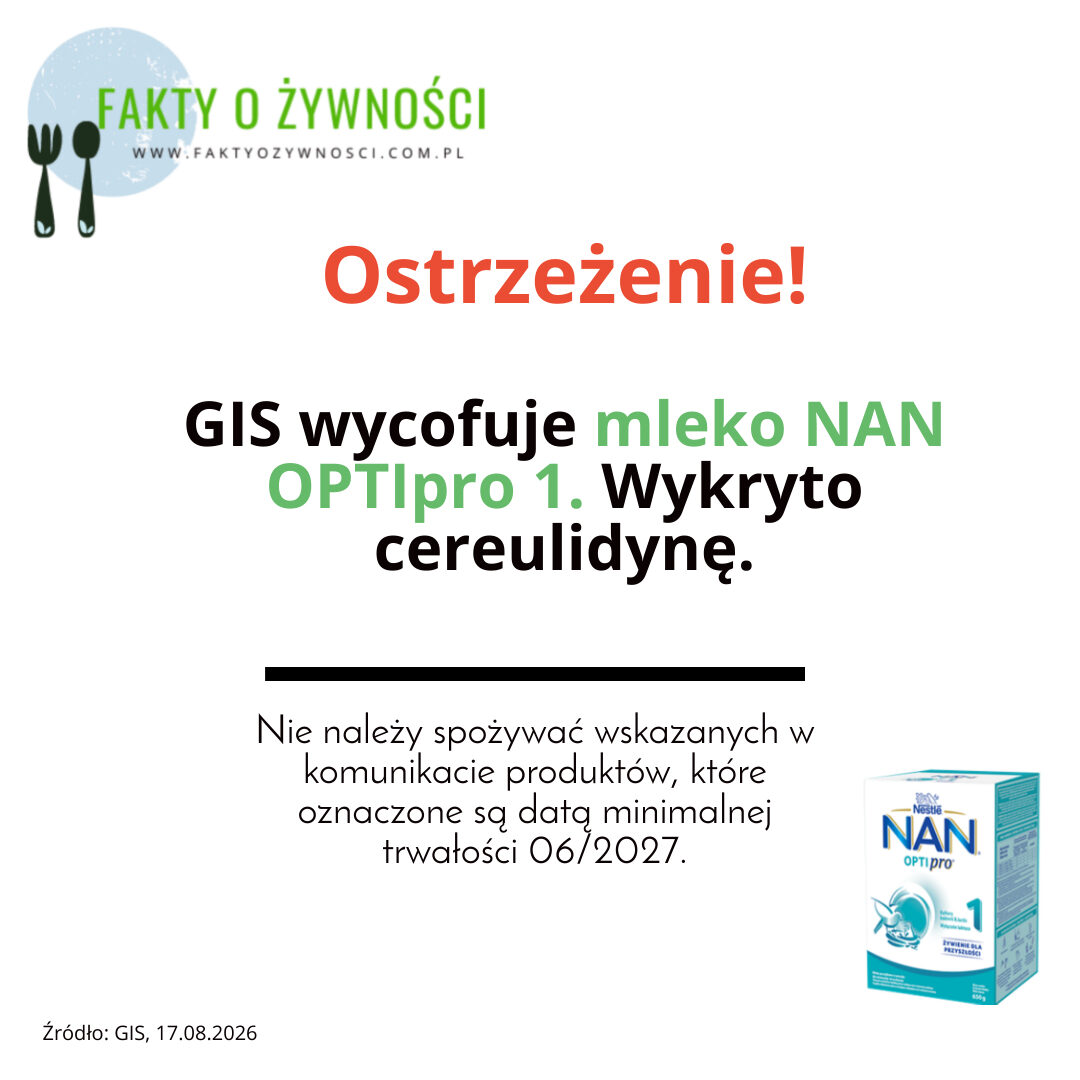 GIS wycofuje mleko NAN OPTIpro 1. Wykryto cereulidynę GIS wycofuje mleko NAN OPTIpro 1. Wykryto cereulidynę