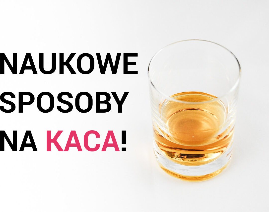 NAUKOWE SPOSOBY NA KACA! NAUKOWE SPOSOBY NA KACA!